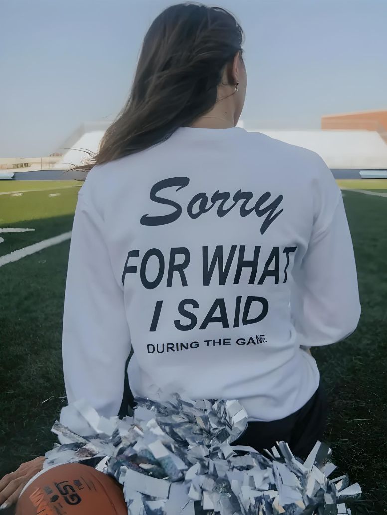 Sorry For What I Said Sweatshirt Crop